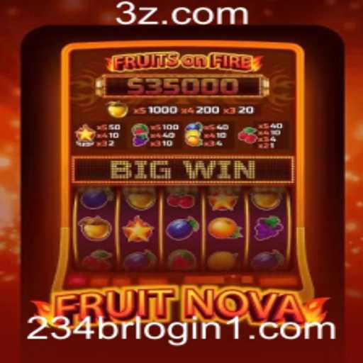 Descubra o Fascinante Mundo do Jogo FruitNova e o 234br Login